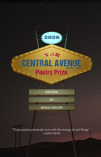 The Central Avenue Poetry Prize 2026 - Beau Adler