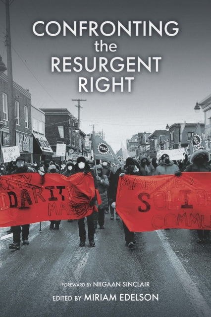 Confronting the Resurgent Right - Miriam Edelson