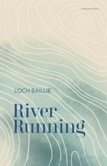 River Running - Loch Baillie