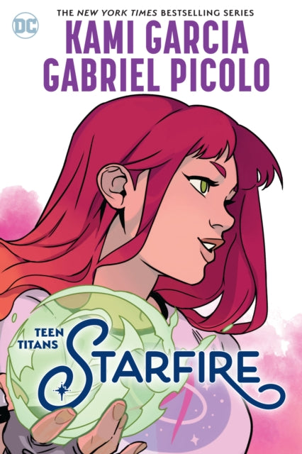 Teen Titans: Starfire - Kami Garcia