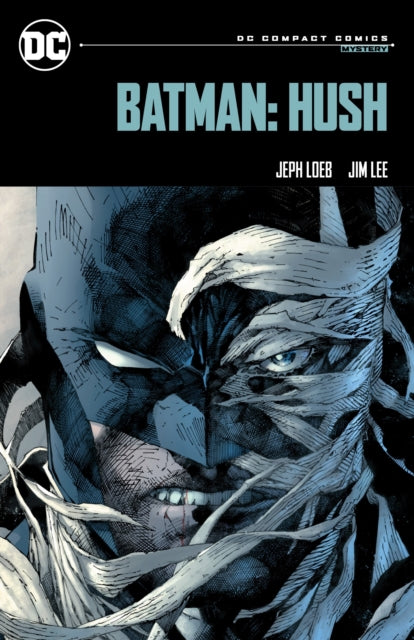 Batman: Hush: DC Compact Comics Edition - Jim Lee