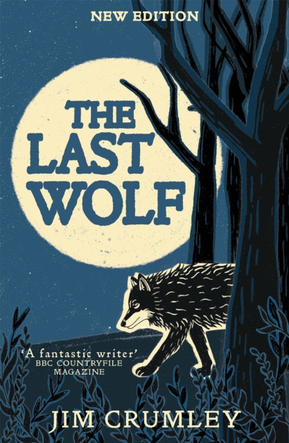 The Last Wolf - Jim Crumley