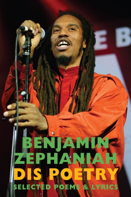 Dis Poetry : Selected Poems & Lyrics - Benjamin Zephaniah