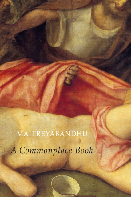 A Commonplace Book - Maitreyabandhu