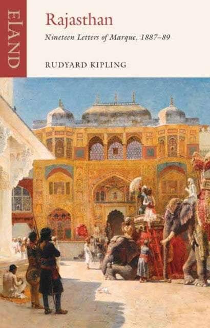 Rajasthan : Nineteen Letters of Marque, 1887-1889 - Rudyard Kipling