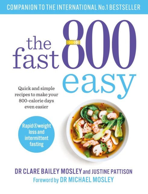 Front cover of The Fast 800 Easy by Dr Michael Mosley, paperback