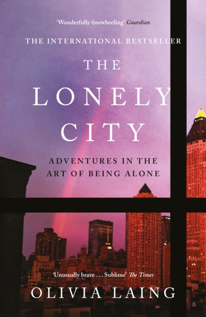 Front cover of The Lonely City by Olivia Laing, paperback