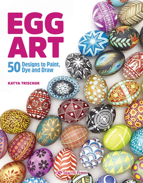 Front cover of Egg Art by Katya Trischuk, paperback