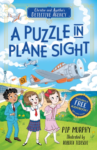 Front cover of Christie and Agatha's Detective Agency: A Puzzle in Plane Sight by Pip Murphy, paperback