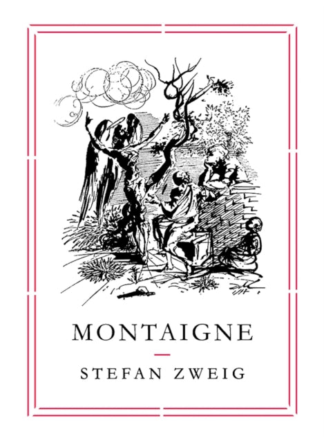 Front cover of Montaigne by Stefan Zweig, paperback