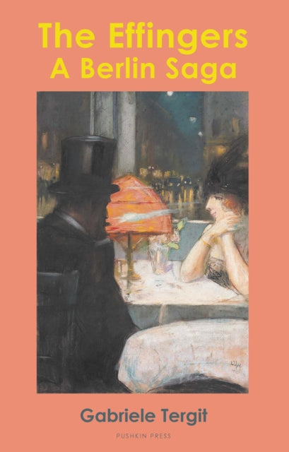 The Effingers : A Berlin Saga - Sophie Duvernoy