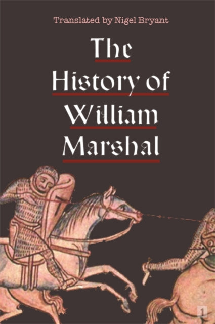 The History of William Marshal - Nigel Bryant