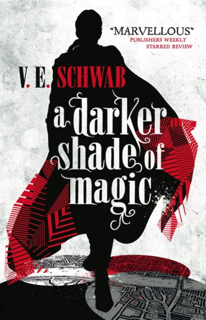 A Darker Shade of Magic - V.E. Schwab