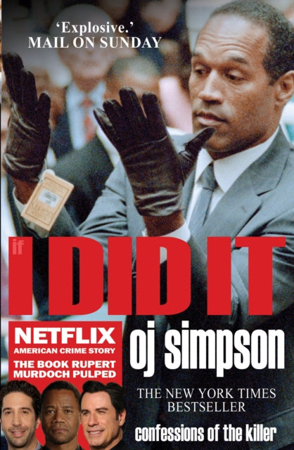 If I Did It : Confessions of the Killer - OJ Simpson