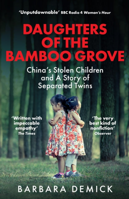 Daughters of the Bamboo Grove : China's Stolen Children and a Story of Separated Twins - Barbara Demick
