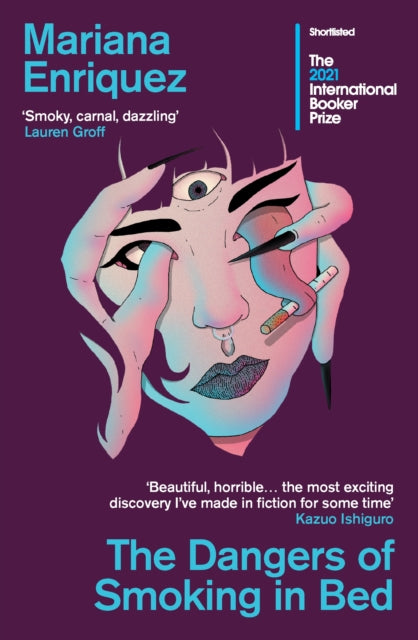 Front cover of The Dangers of Smoking in Bed by Mariana Enriquez, paperback