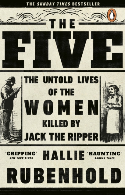 The Five : The Untold Lives of the Women Killed by Jack the Ripper - Hallie Rubenhold