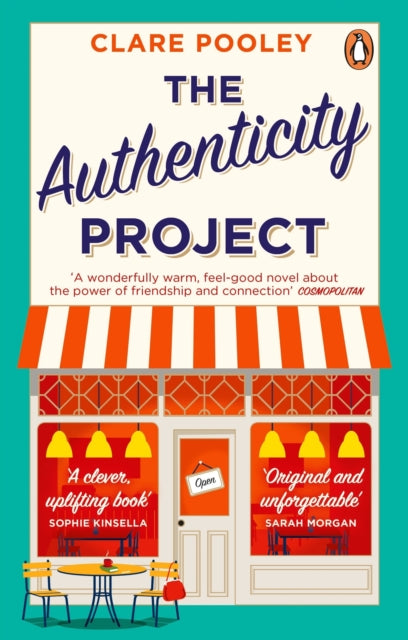 The Authenticity Project : The bestselling uplifting, joyful and feel-good book of the year loved by readers everywhere - Clare Pooley