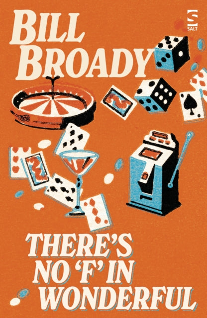 There's No `F' In Wonderful - Bill Broady