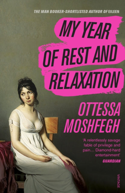 Front cover of My Year of Rest and Relaxation by Ottessa Moshfegh, paperback