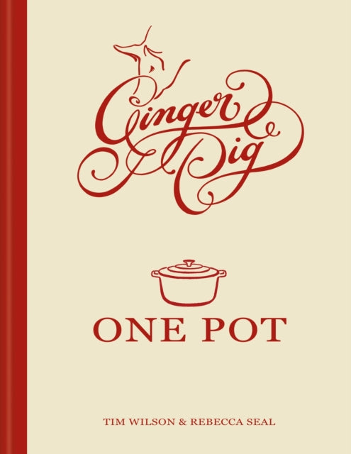 Front cover of Ginger Pig One Pot by Tim Wilson, hardback