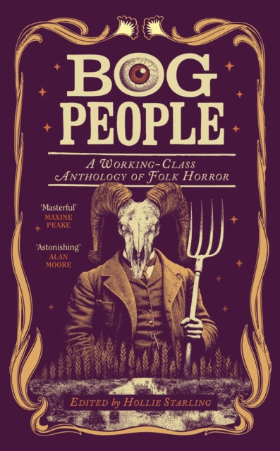 Bog People : A Working-Class Anthology of Folk Horror - Hollie Starling