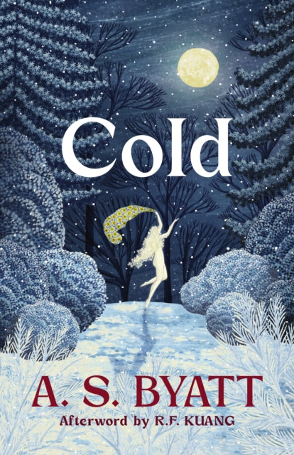 Cold - A S Byatt