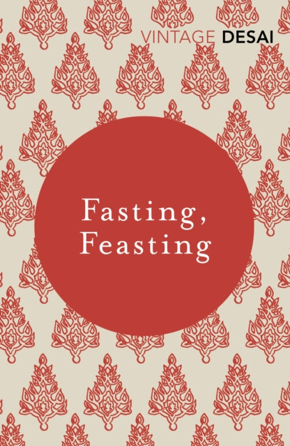 Fasting, Feasting - Anita Desai