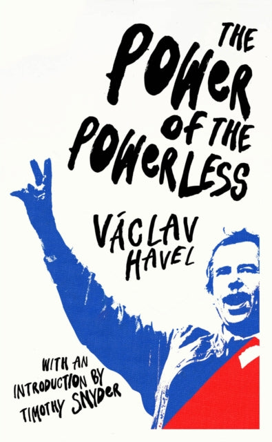 Front cover of The Power of the Powerless by Vaclav Havel, paperback