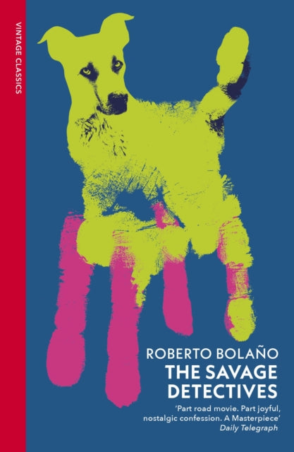 Front cover of The Savage Detectives by Roberto Bolano, paperback