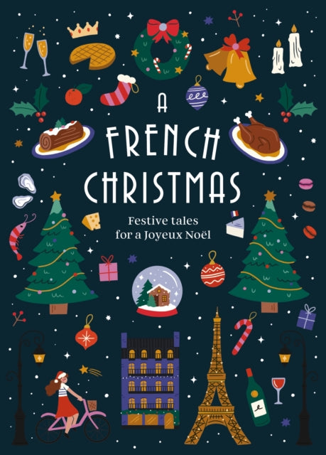 A French Christmas : Festive Tales for a Joyeux Noel - Dominique Fabre
