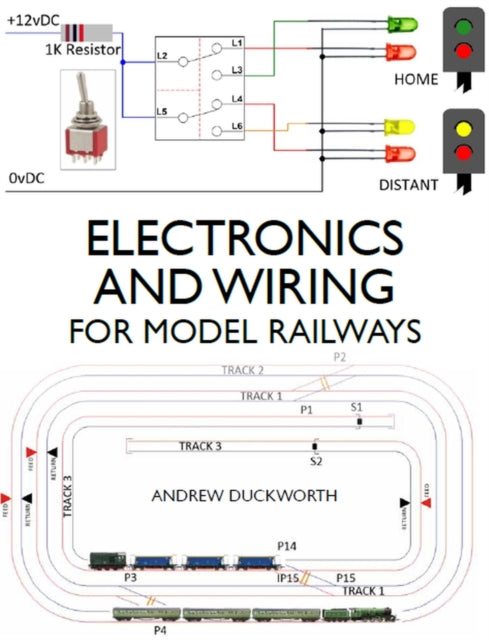 Front cover of Electronics and Wiring for Model Railways by Andrew Duckworth, paperback