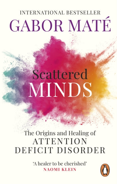 Front cover of Scattered Minds by Gabor Mate, paperback