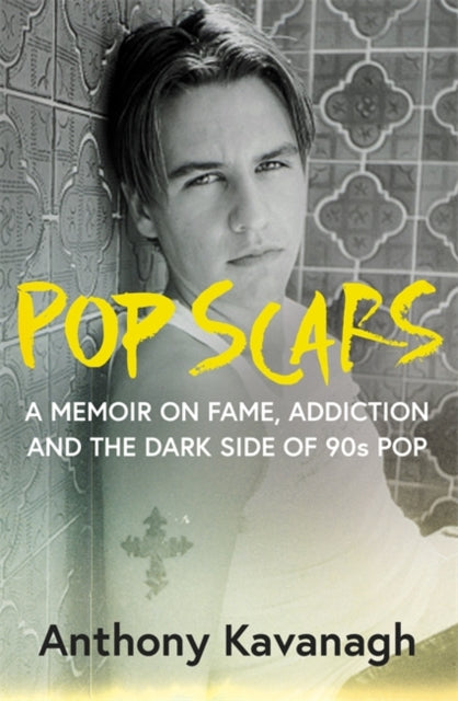 Front cover of Pop Scars by Anthony Kavanagh, paperback