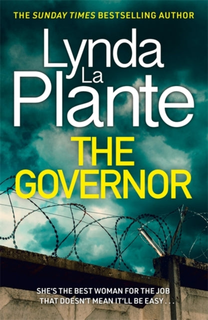 The Governor : Read the brilliant prison thriller from the Queen of Crime Drama - Lynda La Plante