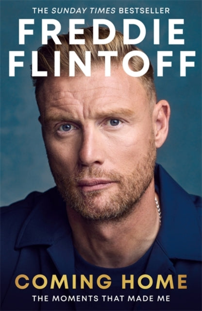 Freddie Flintoff: Coming Home : The Inspiring Autobiography and the Perfect gift for Father's Day - Andrew Flintoff