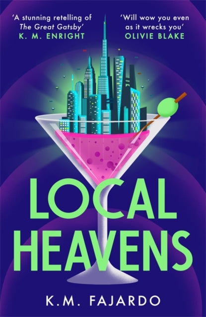 Local Heavens : A cyberpunk reimagining of The Great Gatsby set in 2075 New York - K.M. Fajardo