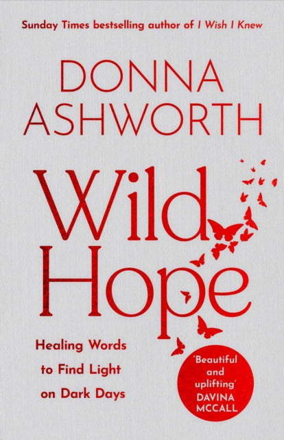 Front cover of Wild Hope by Donna Ashworth, hardback
