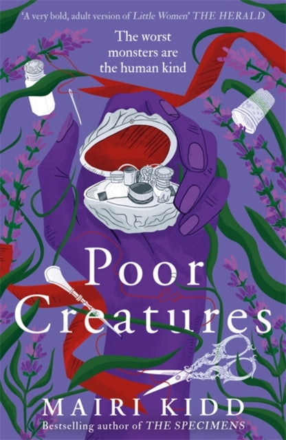 Poor Creatures : The fascinating story of Mary Shelley - the mind which birthed Frankenstein - Mairi Kidd