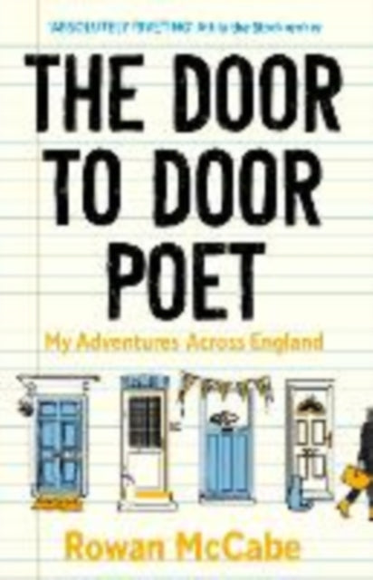The Door-to-Door Poet : My Adventures Across England - Rowan McCabe