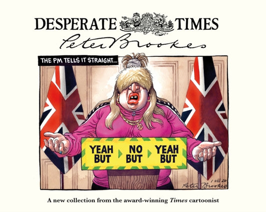 Front cover of Desperate Times by Peter Brookes, hardback