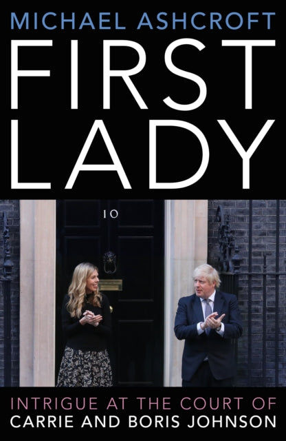 Front cover of First Lady by Michael Ashcroft, hardback