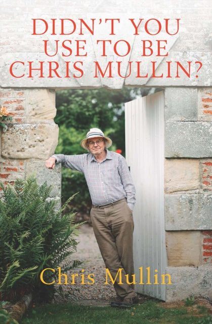 Front cover of Didn't You Use to Be Chris Mullin? by Chris Mullin, hardback