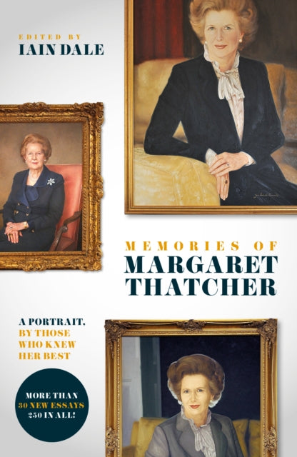 Front cover of Memories of Margaret Thatcher by Iain Dale, paperback