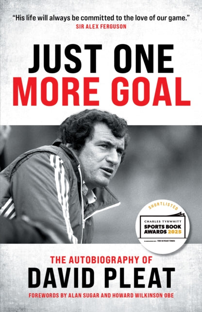 Front cover of Just One More Goal by David Pleat, paperback