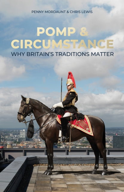 Front cover of Pomp & Circumstance by Penny Mordaunt, hardback