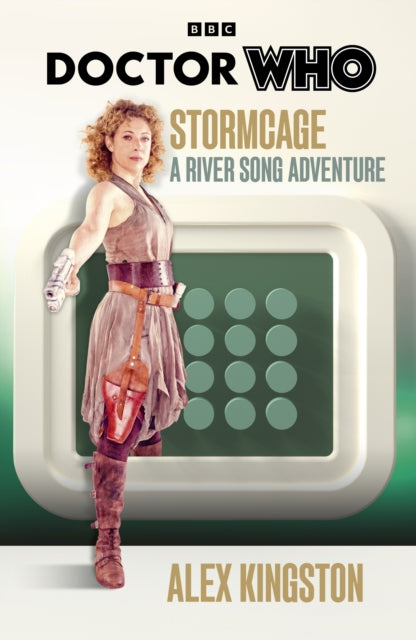 Front cover of Doctor Who: Stormcage by Alex Kingston, hardback