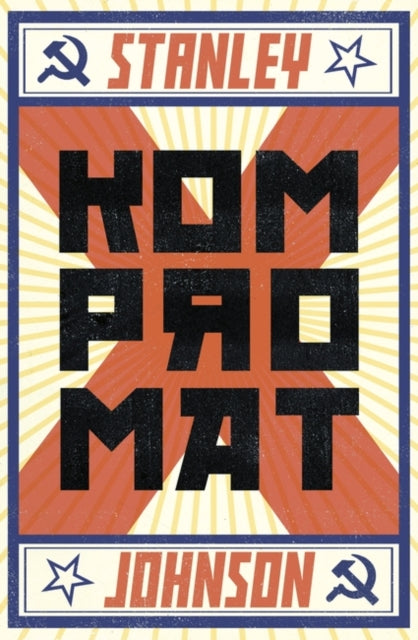 Kompromat : A Brexit Affair - Stanley Johnson