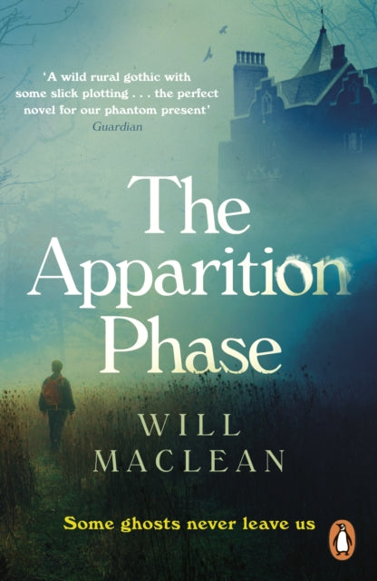 The Apparition Phase : Shortlisted for the 2021 McKitterick Prize - Will Maclean