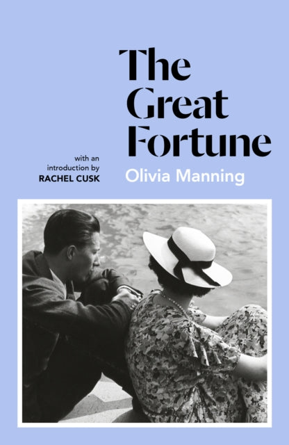 The Great Fortune : The Balkan Trilogy 1 - Olivia Manning
